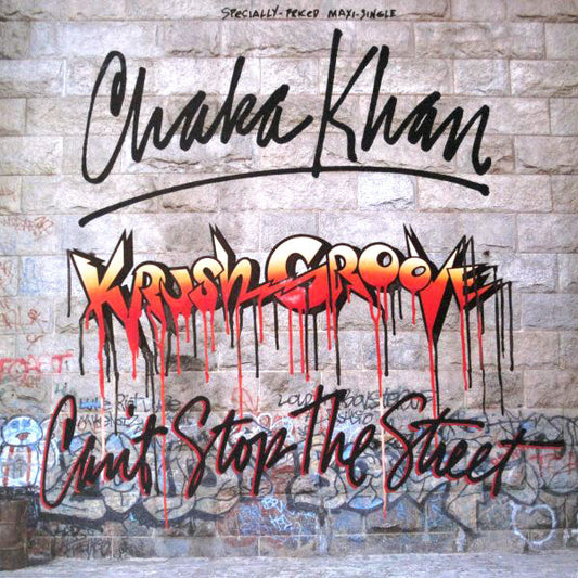Chaka Khan : (Krush Groove) Can't Stop The Street (12", Maxi)