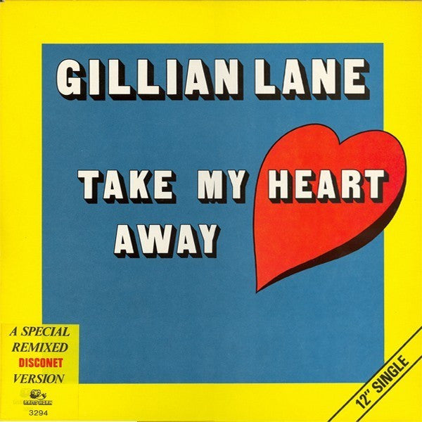Gillian Lane : You Take My Heart Away (A Special Remixed Disconet Version) (12", S/Sided)