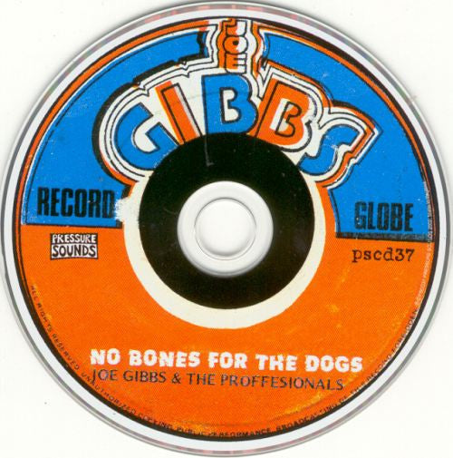 Joe Gibbs & The Professionals : No Bones For The Dogs - Dubs From The Mighty Two 1974 To 1979 (CD, Comp)