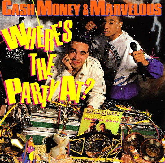 Cash Money & Marvelous : Where's The Party At? (CD, Album)