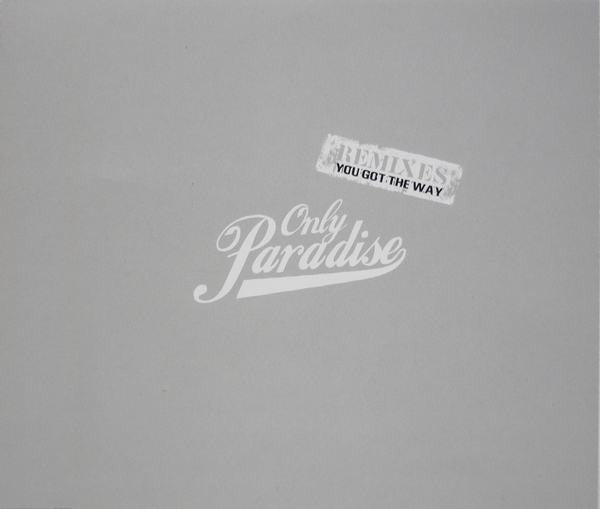 Only Paradise : You Got The Way Remixes (CD, Maxi)