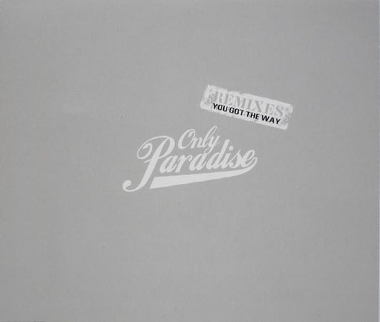 Only Paradise : You Got The Way Remixes (CD, Maxi)