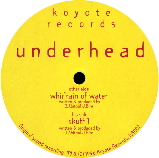 Underhead : Whirlrain Of Water / Skuff 1 (12")