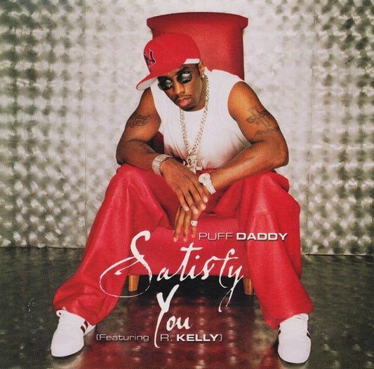 Puff Daddy Featuring R. Kelly : Satisfy You (CD, Promo)