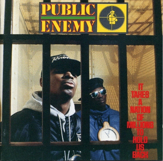 Public Enemy : It Takes A Nation Of Millions To Hold Us Back (CD, Album, RE)