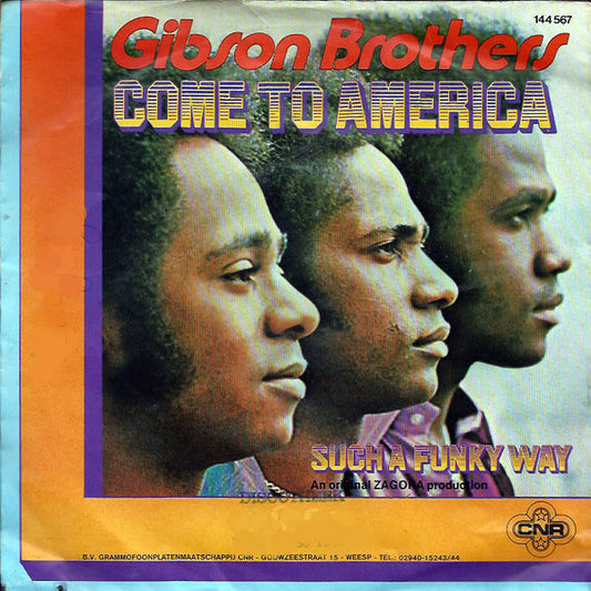 Gibson Brothers : Come To America (7", Single)