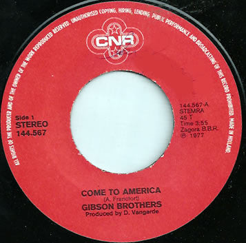 Gibson Brothers : Come To America (7", Single)