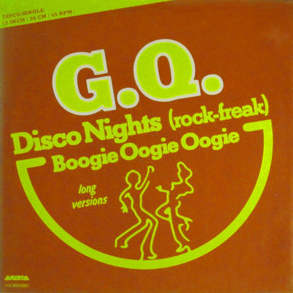 GQ : Disco Nights (Rock-Freak) / Boogie Oogie Oogie (12", Single)