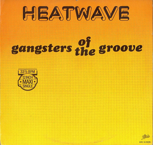 Heatwave : Gangsters Of The Groove (12", Maxi)