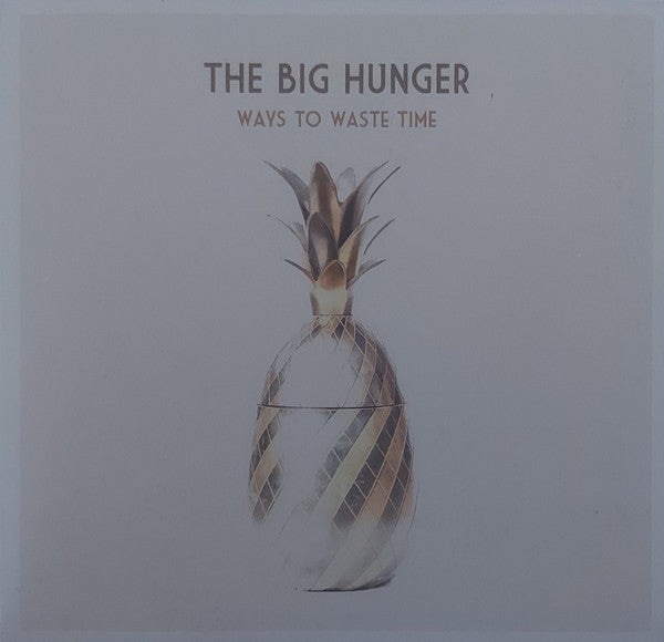The Big Hunger : Ways To Waste Time (CD, Album)