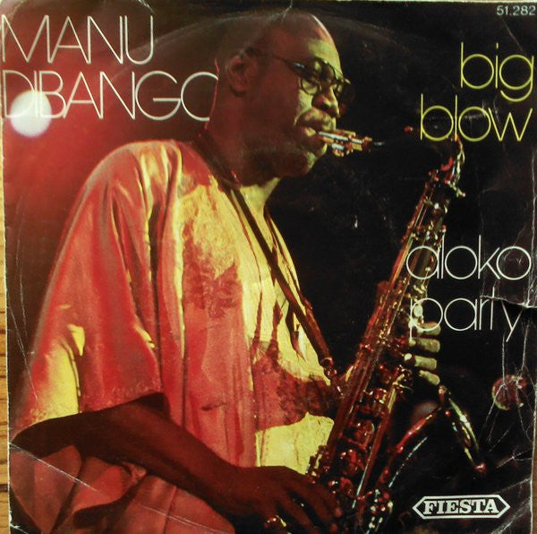 Manu Dibango : Big Blow / Aloko Party (7", Single)
