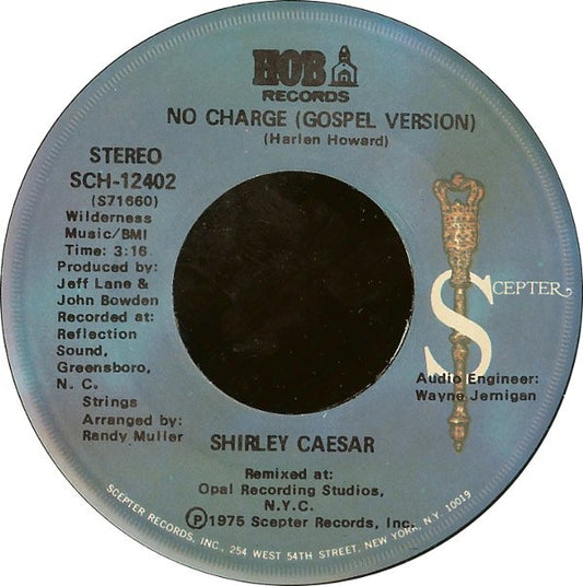 Shirley Caesar : No Charge (7")