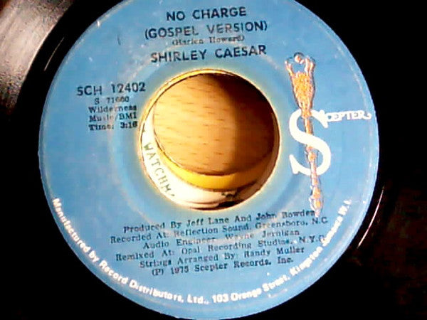 Shirley Caesar : No Charge (7")