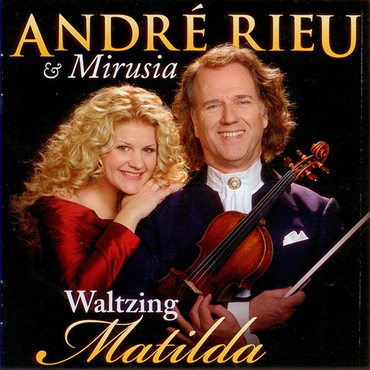 André Rieu & Mirusia Louwerse : Waltzing Matilda (CD, Album)