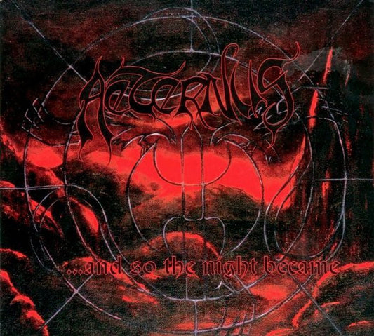 Aeternus : ...And So The Night Became (CD, Album, Ltd, Dig)