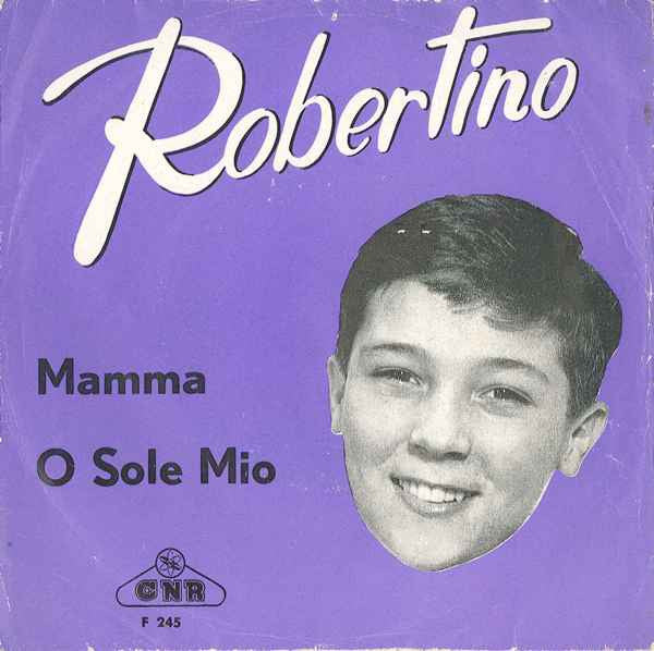 Robertino Loretti : Mamma / O Sole Mio (7", Single)