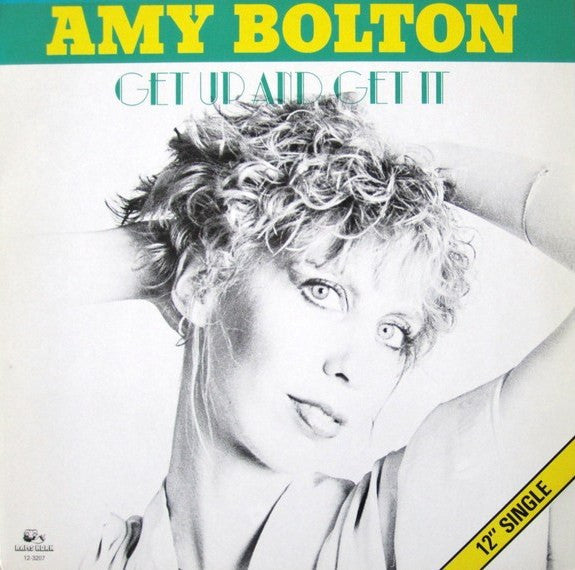 Amy Bolton : Get Up And Get It (12", Maxi)