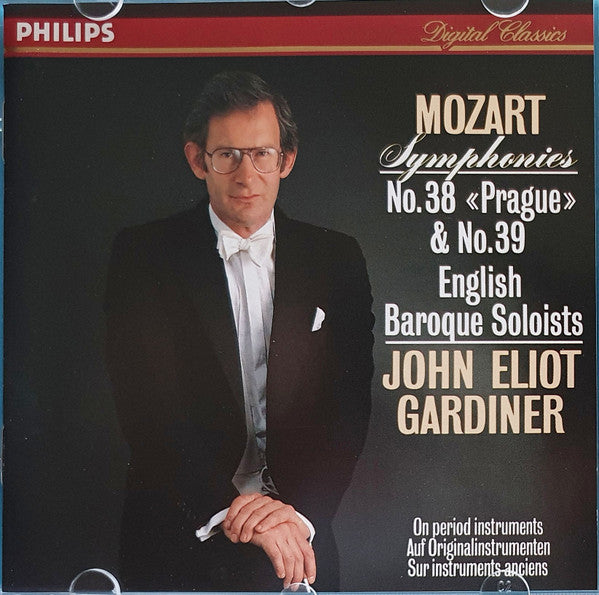 Wolfgang Amadeus Mozart - John Eliot Gardiner, The English Baroque Soloists : Symphonies Nos. 38 (Prague) & 39 (CD)