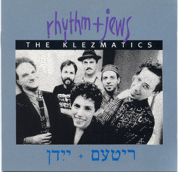 The Klezmatics : Rhythm + Jews (CD, Album)