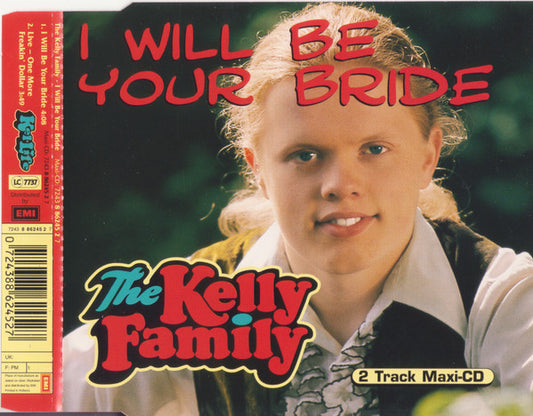 The Kelly Family : I Will Be Your Bride (CD, Single)