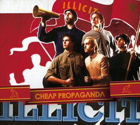 ILLICIT (2) : Cheap Propaganda (CD, Album)