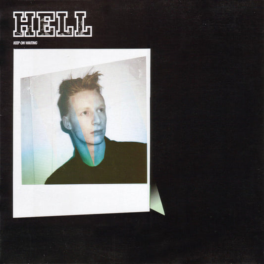 Hell : Keep On Waiting (12")