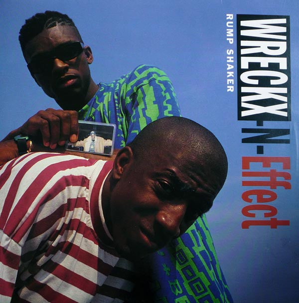 Wrecks-N-Effect : Rump Shaker (12")