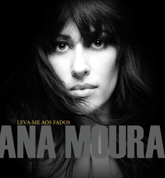 Ana Moura : Leva-me Aos Fados (CD, Album)