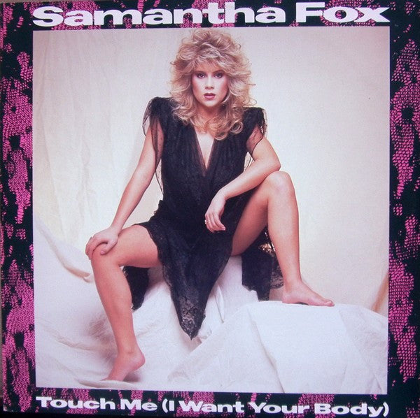 Samantha Fox : Touch Me (I Want Your Body) (12")