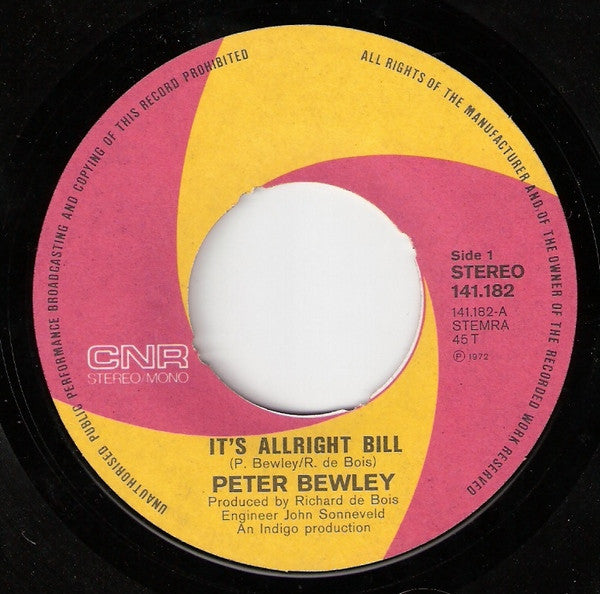 Peter Bewley : It's Allright Bill (7", Single)