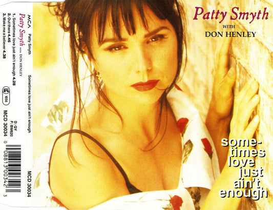 Patty Smyth With Don Henley : Sometimes Love Just Ain't Enough (CD, Single)