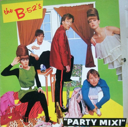 The B-52's : Party Mix! (LP, MiniAlbum)
