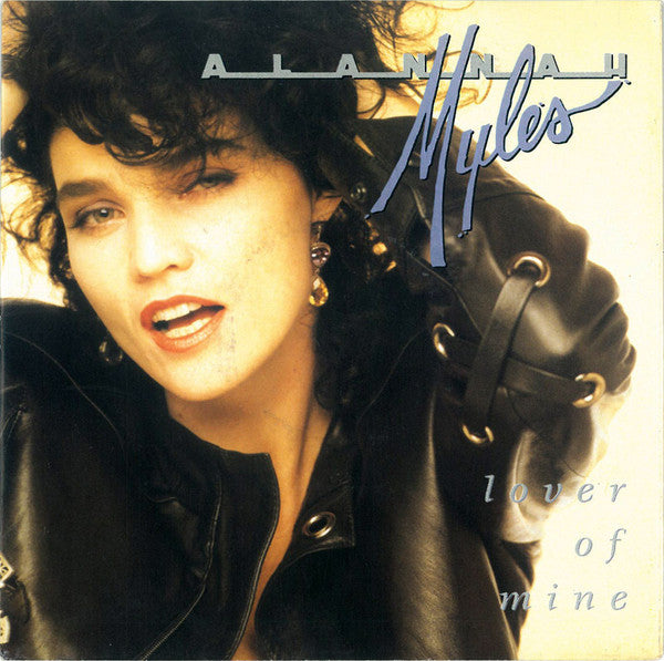 Alannah Myles : Lover Of Mine (7", Single)