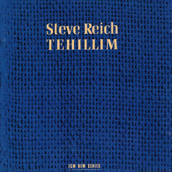 Steve Reich : Tehillim (CD, Album, RE, EDC)