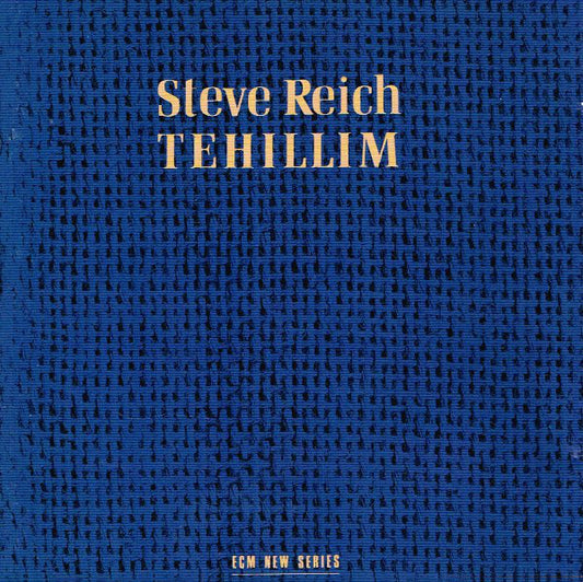 Steve Reich : Tehillim (CD, Album, RE, EDC)