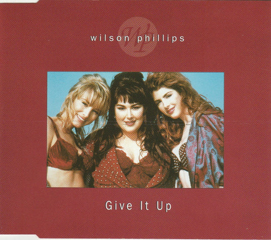 Wilson Phillips : Give It Up (CD, Maxi)