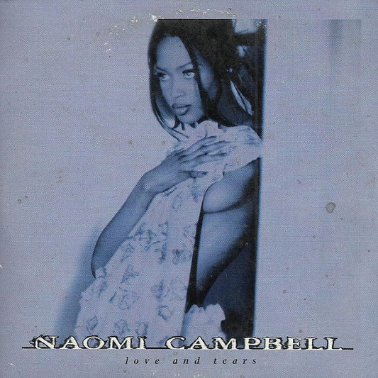 Naomi Campbell : Love And Tears (CD, Single, Car)