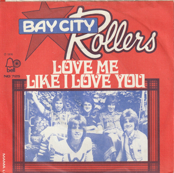 Bay City Rollers : Love Me Like I Love You (7", Single)