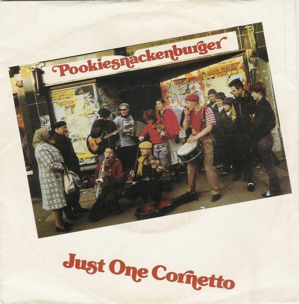 Pookiesnackenburger : Just One Cornetto (7", Single)