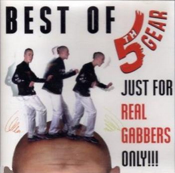 Various : Best Of 5th Gear - Just For Real Gabbers Only!!! (CD, Comp)