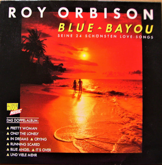 Roy Orbison : Blue Bayou (Seine 24 Schönsten Love-Songs) (2xLP, Comp)
