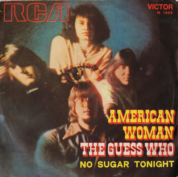 The Guess Who : American Woman (7", Single, Mono)