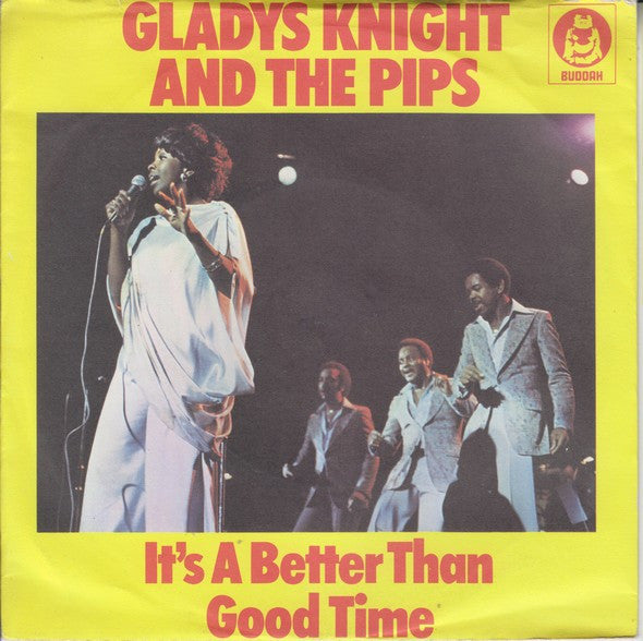 Gladys Knight And The Pips : It's A Better Than Good Time (7", Kno)