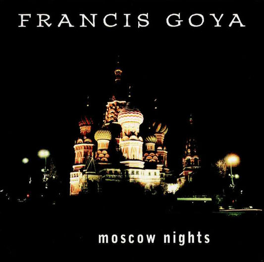 Francis Goya : Moscow Nights (CD, Album, Mixed)