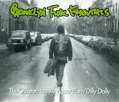 Brooklyn Funk Essentials : The Creator Has A Master Plan / Dilly Dally (CD, Single)