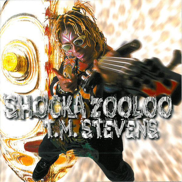 T.M. Stevens : Shocka Zooloo (CD, Album)