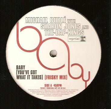 Michael Bublé with Sharon Jones & The Dap-Kings : Baby (You've Got What It Takes) (12", Promo)