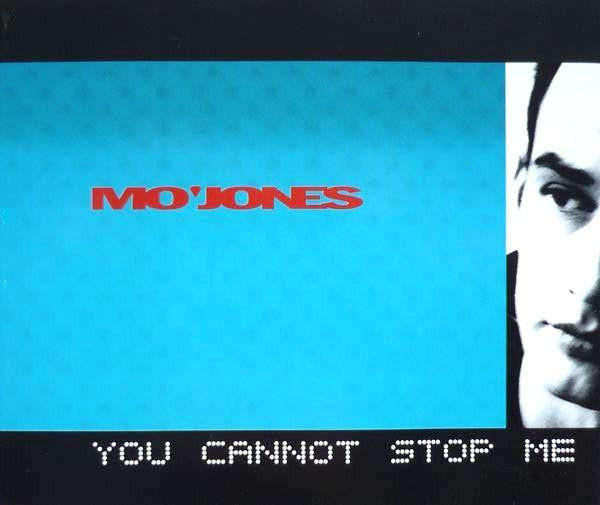 Mo'Jones : You Cannot Stop Me (CD, Maxi)