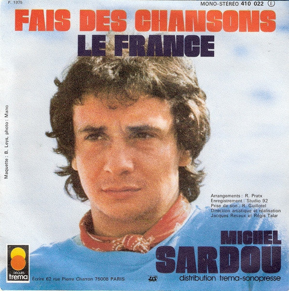 Michel Sardou : Le France / Fais Des Chansons (7", Single)