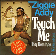 Ziggie Addy : Touch Me / Hey Domingo (7", Single)